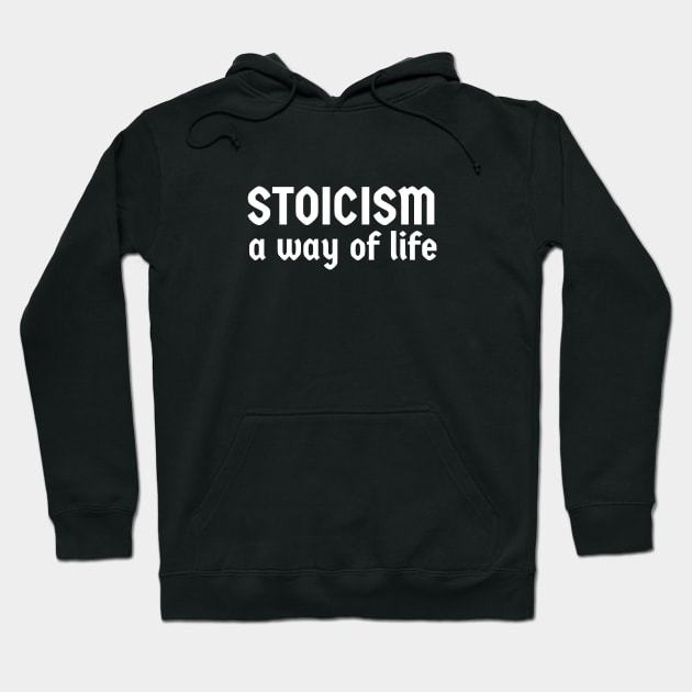 Stoicism:a way of life Hoodie by ZenFit